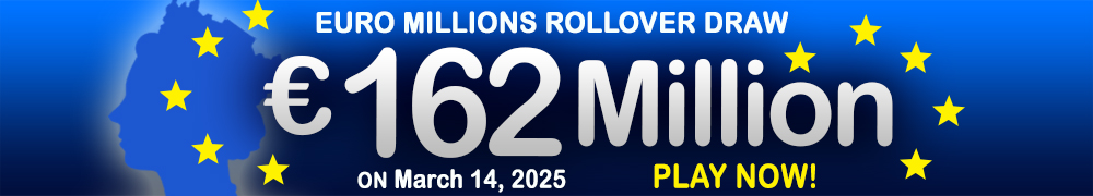 Euro Millions Rollover EUR 162 Million on March 14, 2025