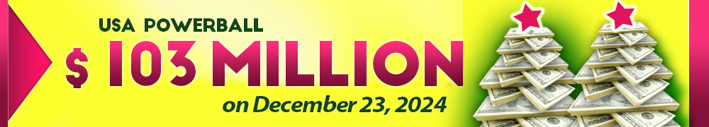 Start Winning BIGGER MULTI-MILLION Jackpots US$ 103 Million from USA Powerball on December 23!