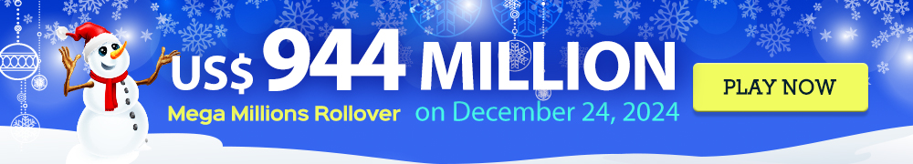 Win the Rollover Jackpot estimated at US$ 944 Million in the Mega Millions draw on December 24!